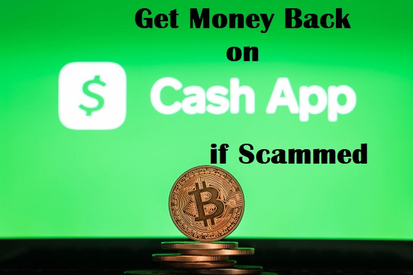 Get Money Back On Cash App If Scammed