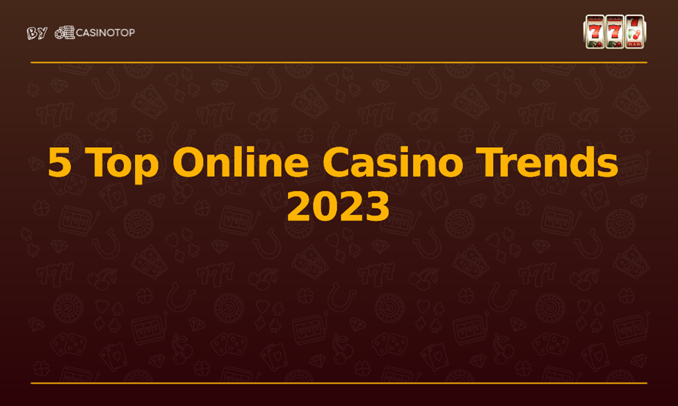 Online Casino Trends